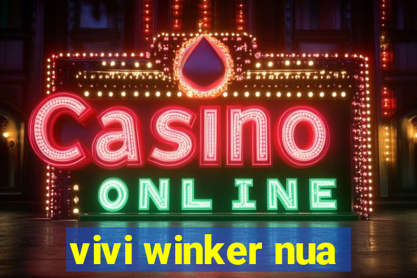 vivi winker nua